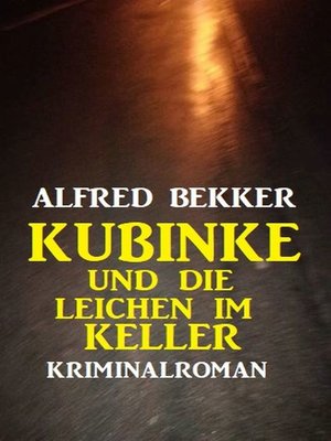 cover image of Kubinke und die Leichen im Keller